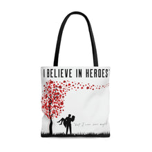 Load image into Gallery viewer, I Believe in Heroes Tote Bag
